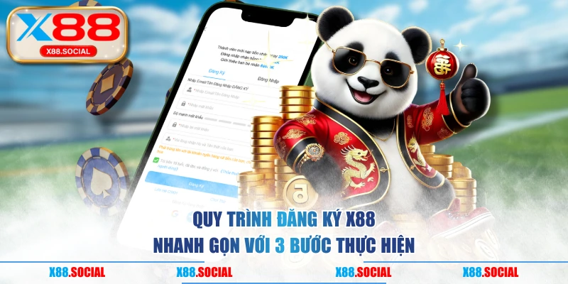 Quy Trình Đăng Ký X88 Nhanh Gọn Với 3 Bước Thực Hiện 